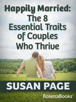 Happily Married:The 8 Essential Traits of Couples