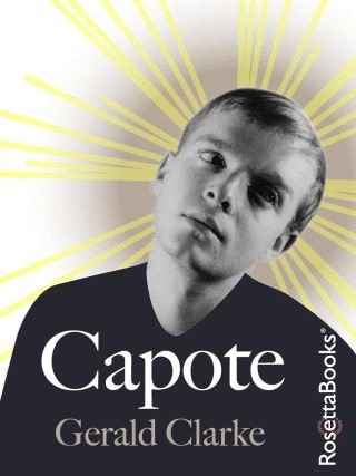 Capote: A Biography