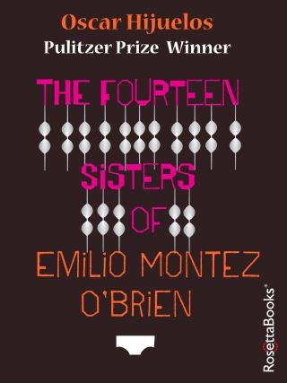 The Fourteen Sisters of Emilio Montez O’Brien
