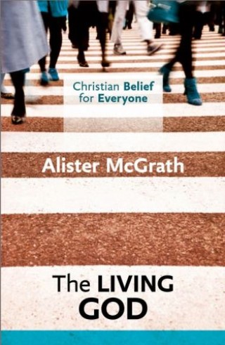 Christian Belief for Everyone: The Living God Cover Image
