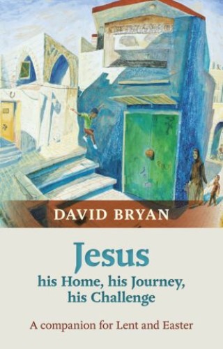 Jesus - His Home, His Journey, His Challenge Cover Image